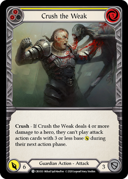 Crush the Weak (Yellow) - Foil